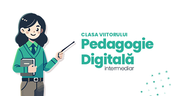 Pedagogie Digitală - Intermediar